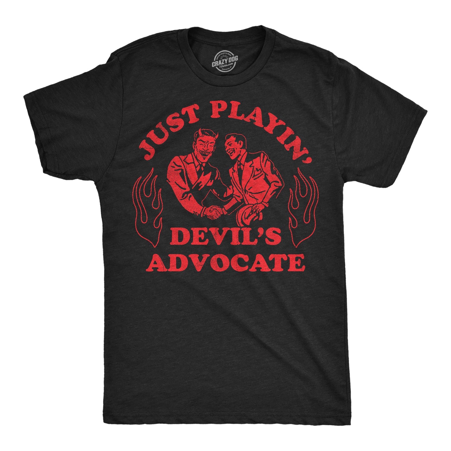 Just Playing Devils Advocate Men's T Shirt