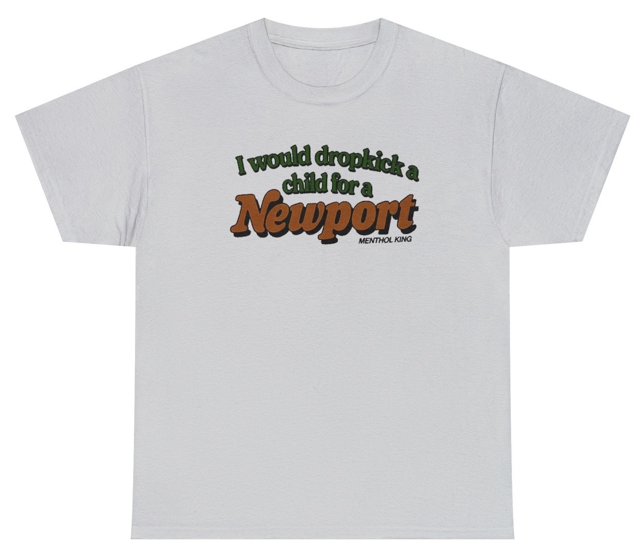 I Would Dropkick A Child Newport Tee - clothing by TeeHivey.com (Image 2)