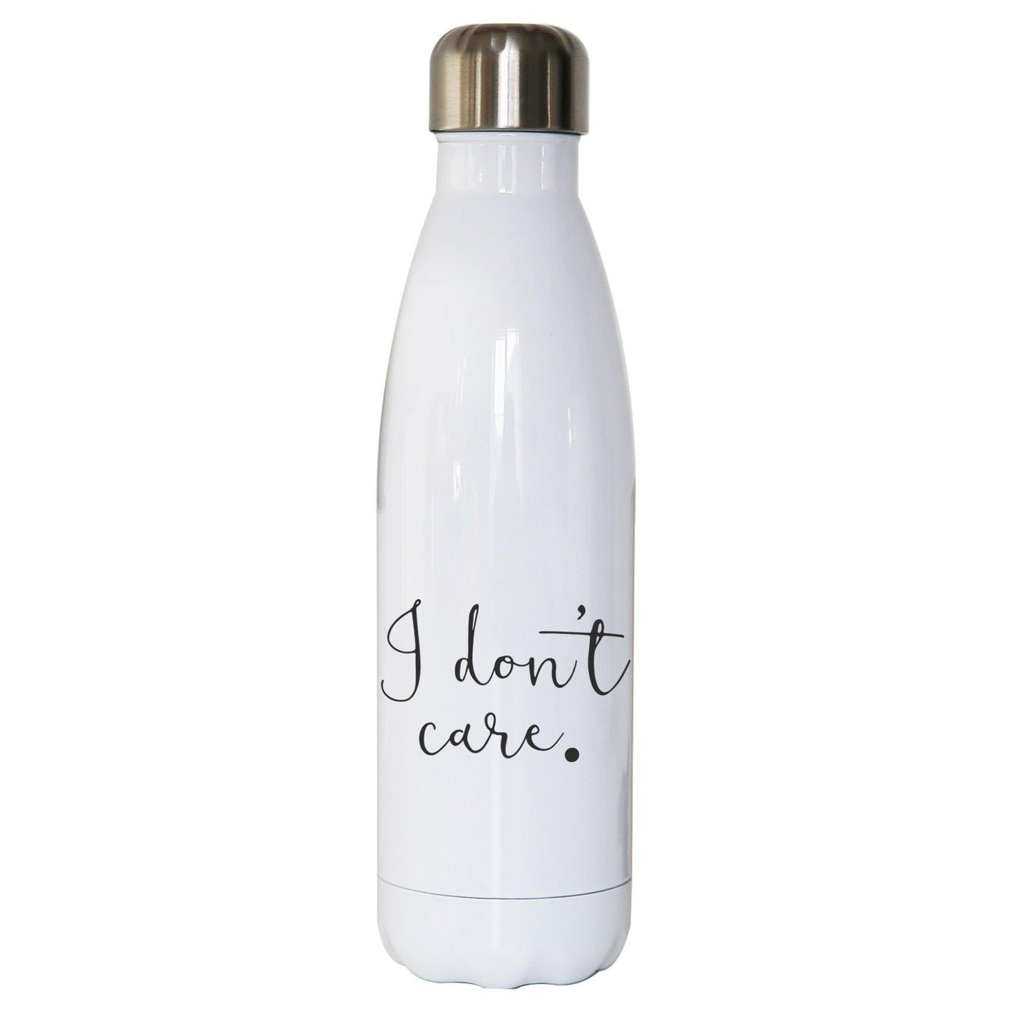 I don't care funny slogan water bottle stainless steel reusable