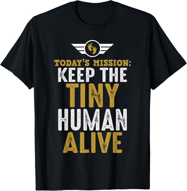 100% Cotton New Dad Gifts Funny First Time Father Keep Tiny Human Alive T-Shirt
