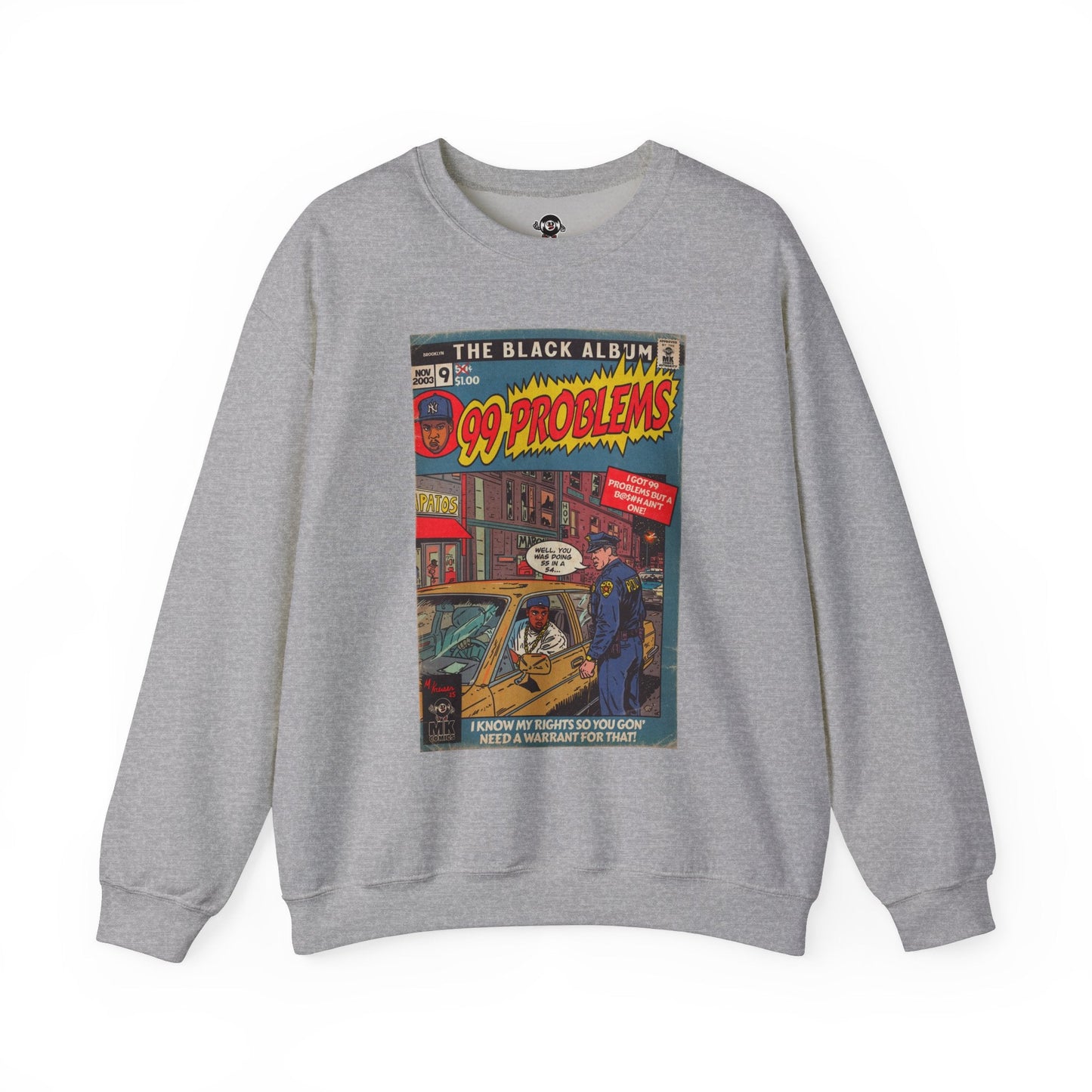 99 Problems - Unisex Heavy Blendâ„¢ Crewneck Sweatshirt