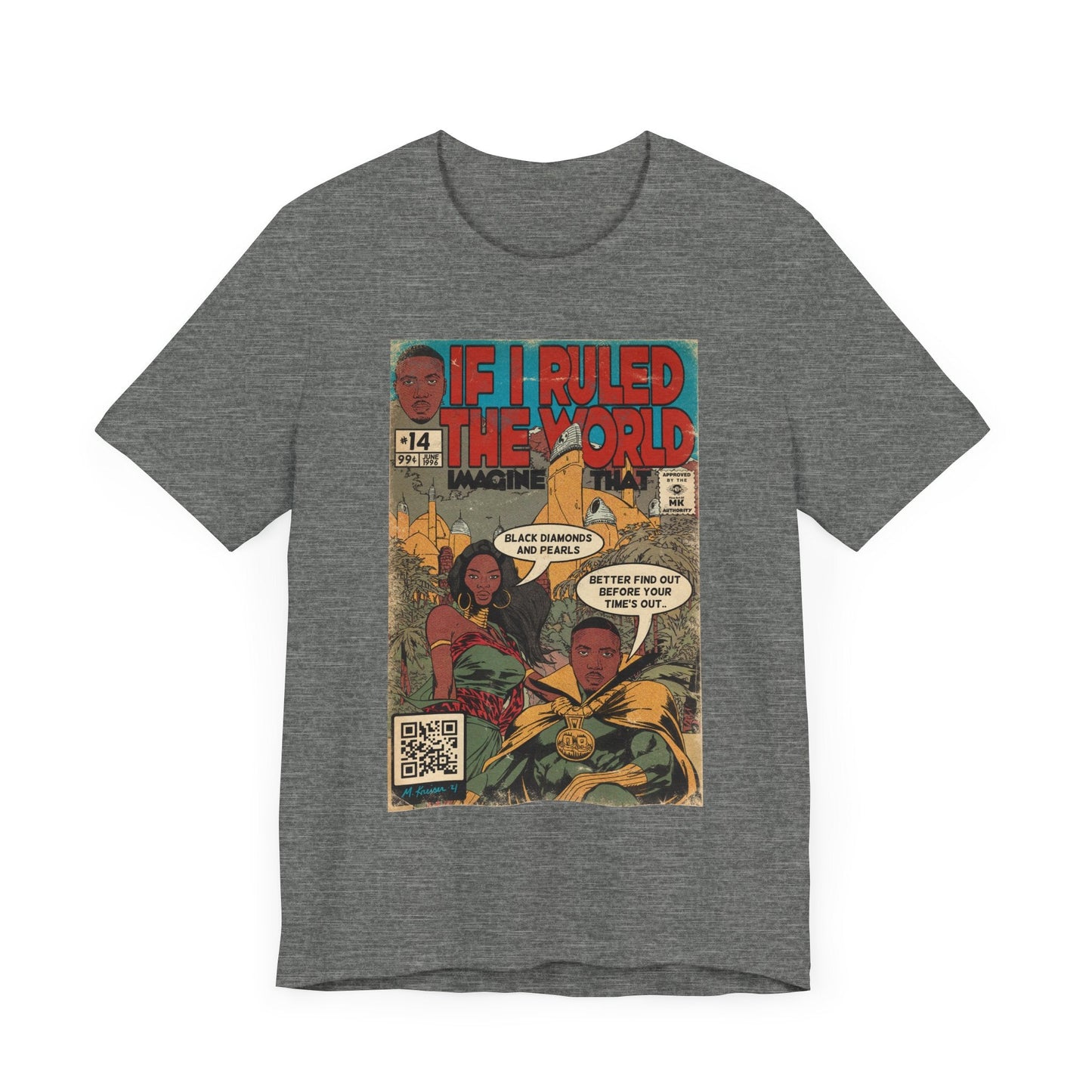 If I Ruled The World - Unisex Jersey T-Shirt
