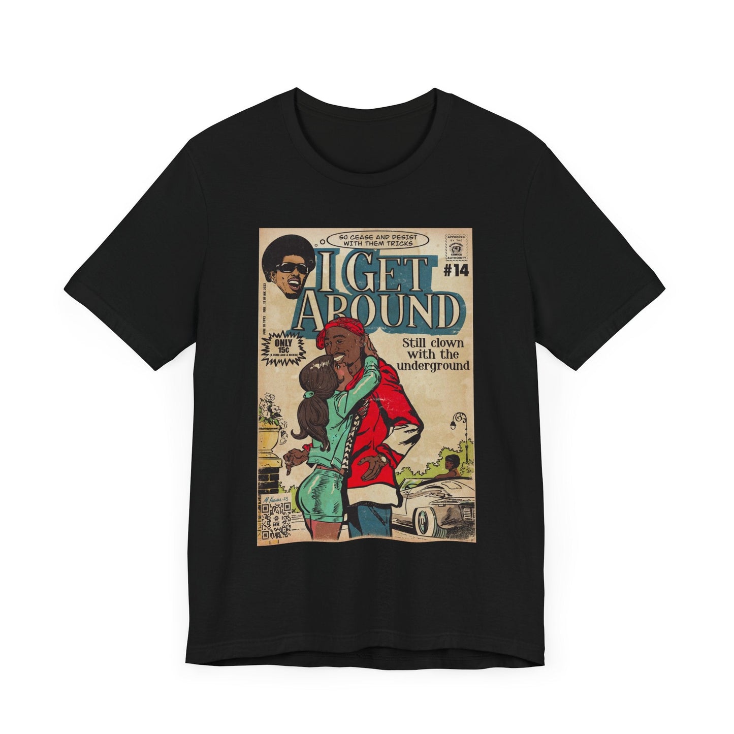 I Get Around - Unisex Jersey Short Sleeve Tee Style001