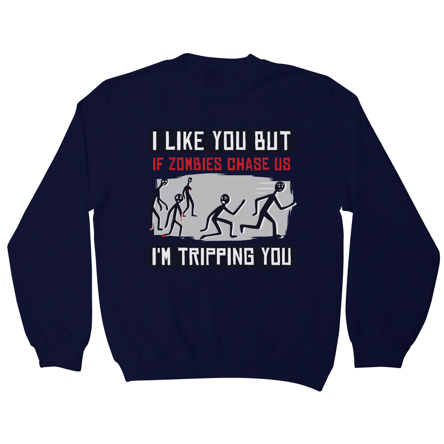 I like you but quote funny sweatshirt