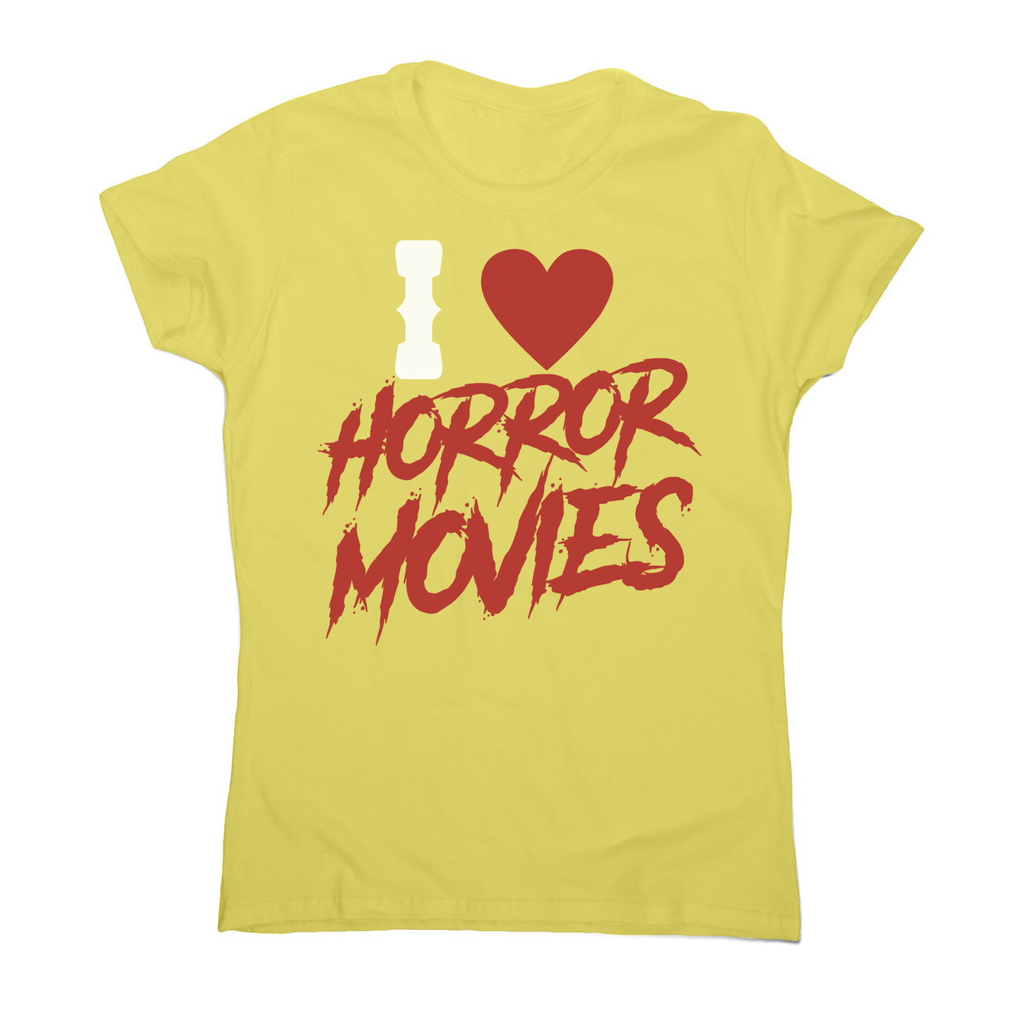 I love horror movies women's t-shirt