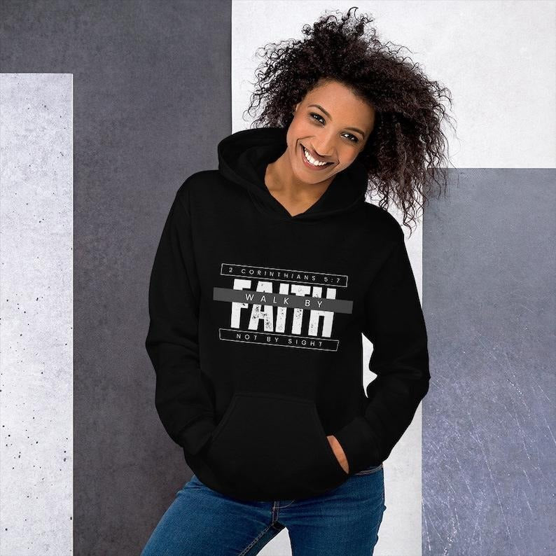 2 CORINTHIANS Chapter 5 Verse 7 "Walk by Faith Not By Sight" Comfortable Unisex  T-shirt, sweater and Hoodie