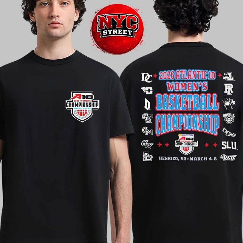 2026 Atlantic 10 Women’s Basketball Championship Bracket March 4-8 2026 In Henrico Virginia Two Sided Shirt