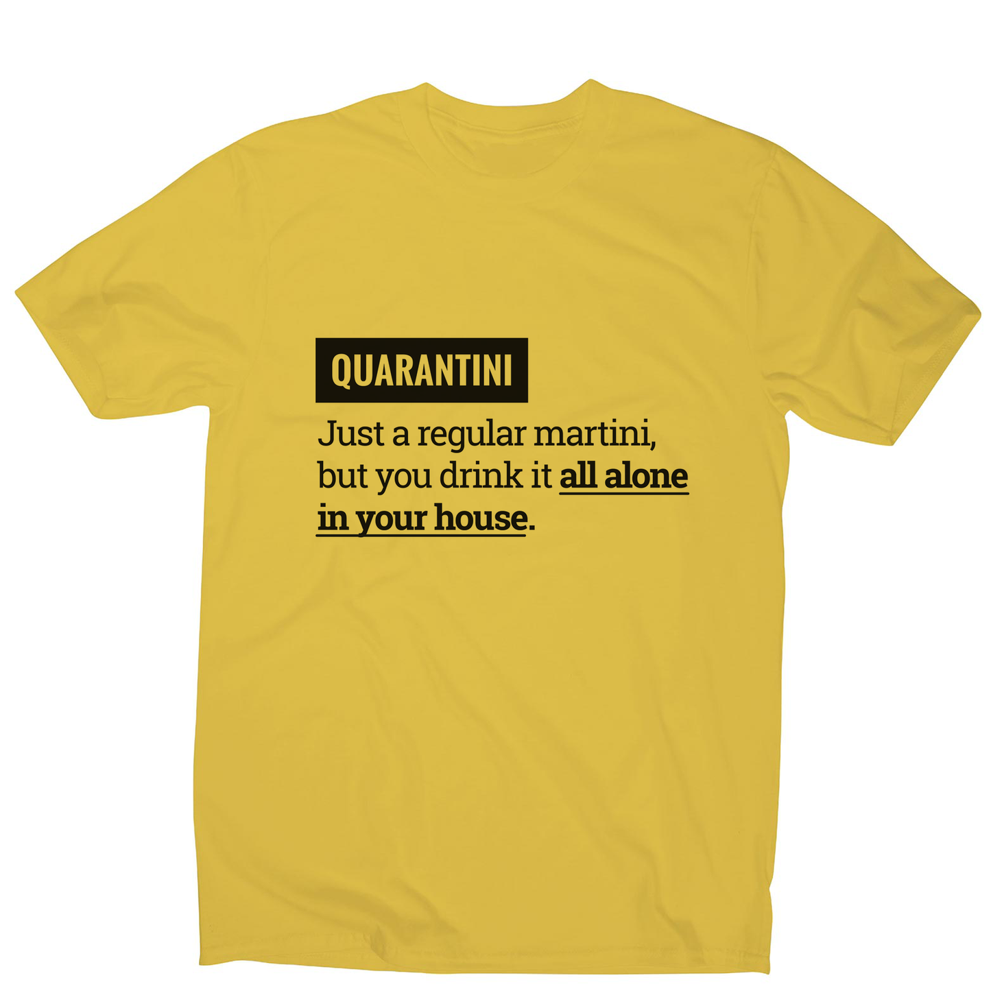 Quarantine funny men's t-shirt