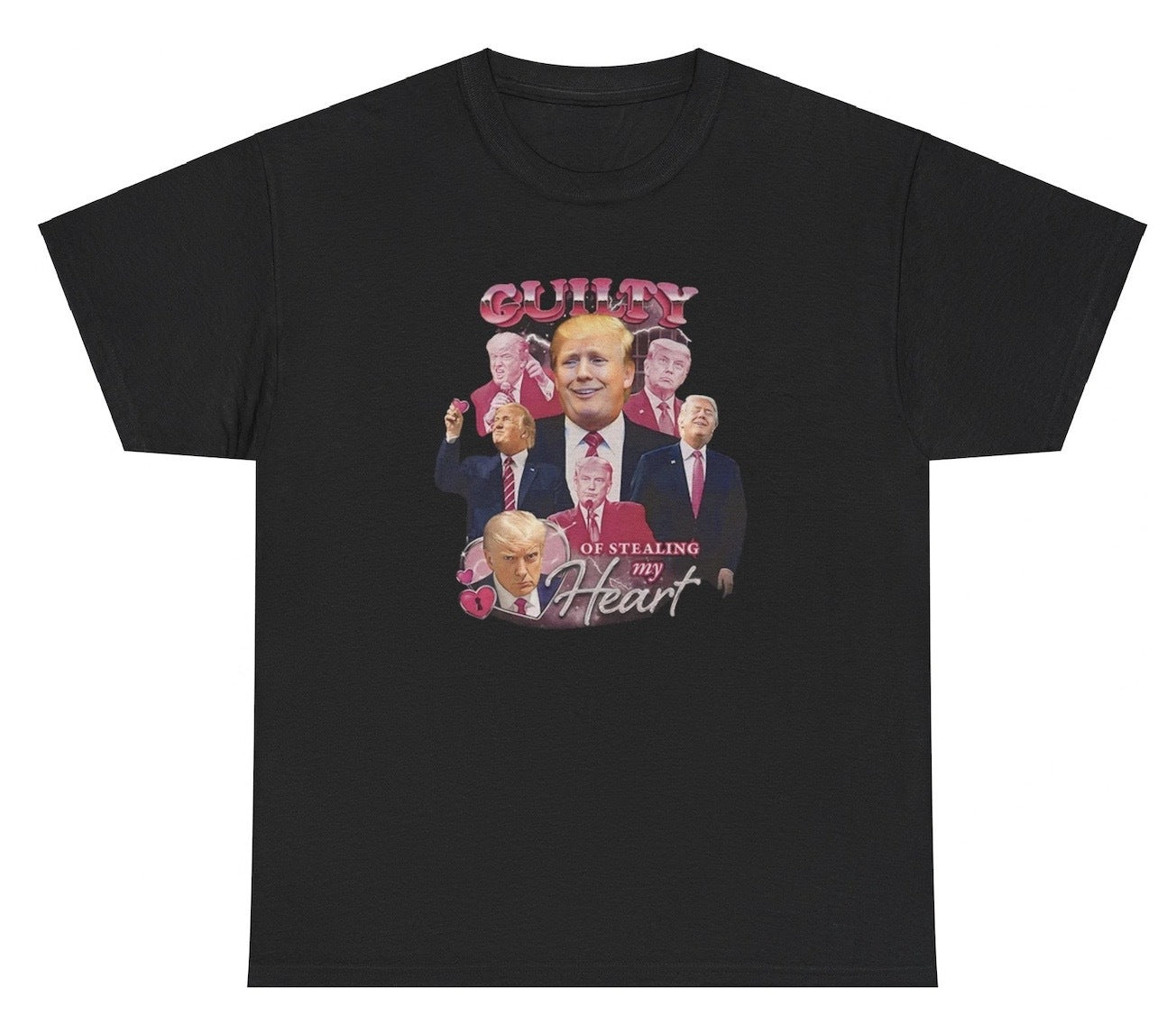 *NEW* Guilty Of Stealing My Heart - Donald Trump Tee