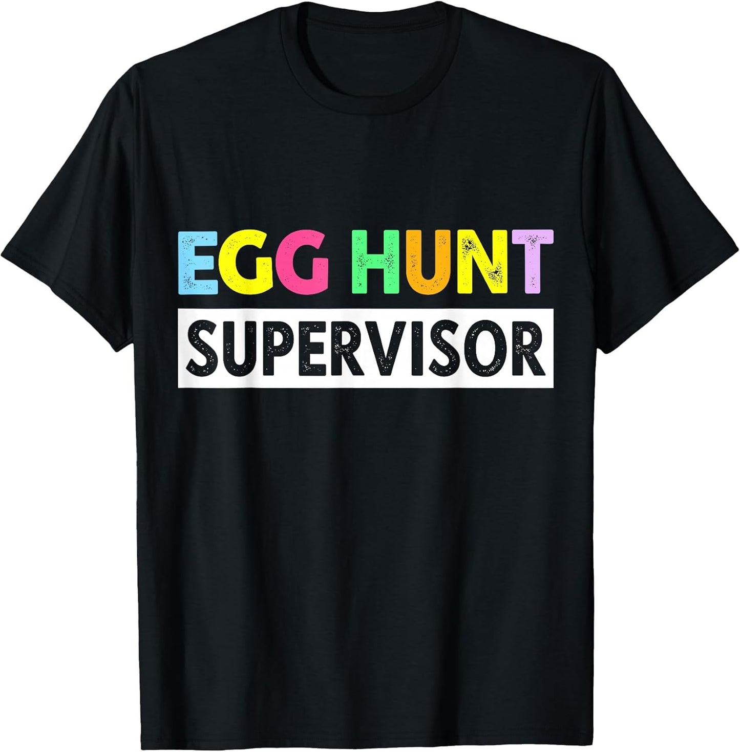 Easter egg hunt supervisor for family parents T-Shirt