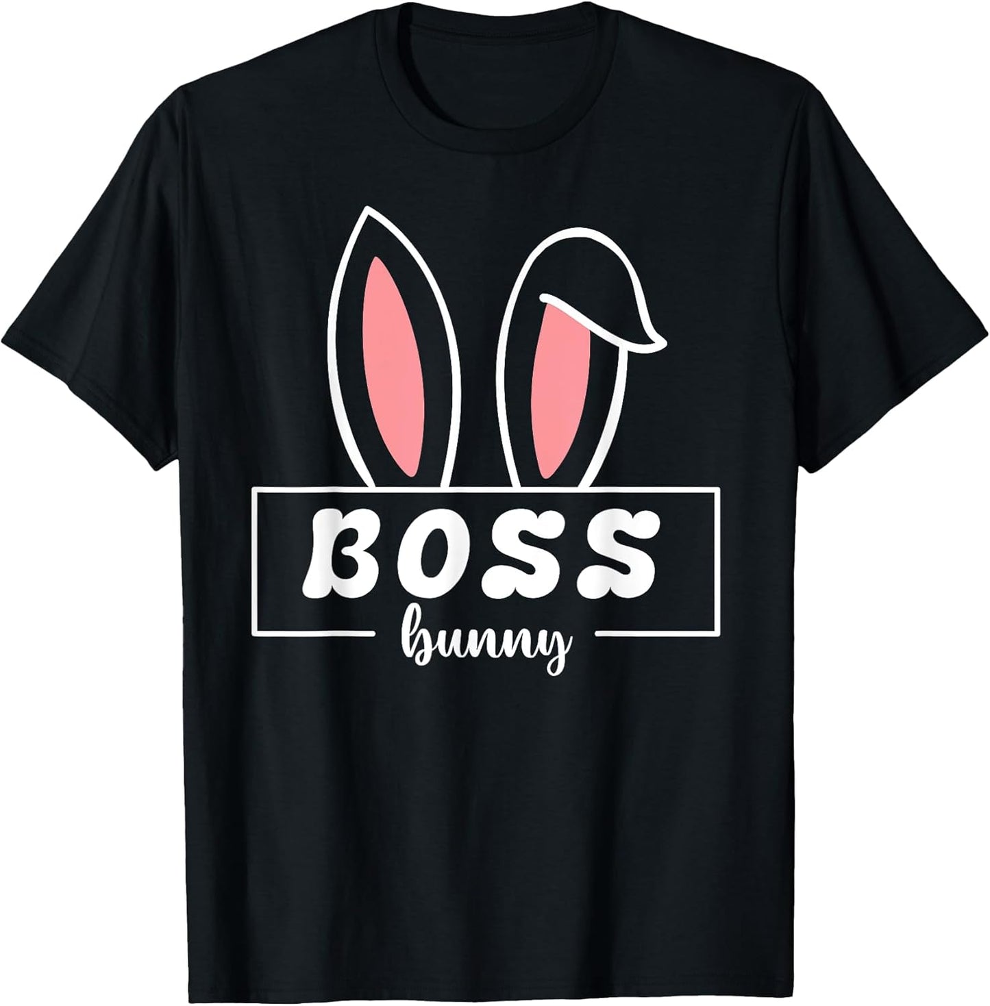 Boss Bunny Funny Easter Bunny Ears For Bosses At Work T-Shirt