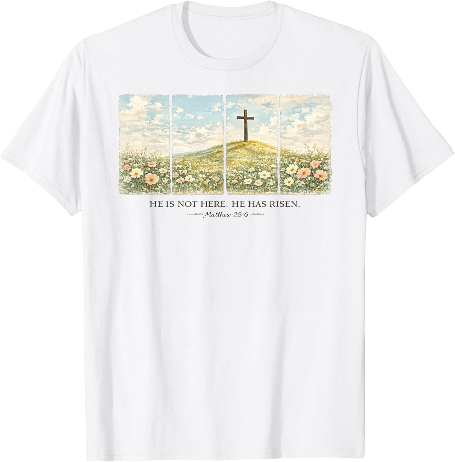 He is Risen Christian Wildflower Easter t -shir t