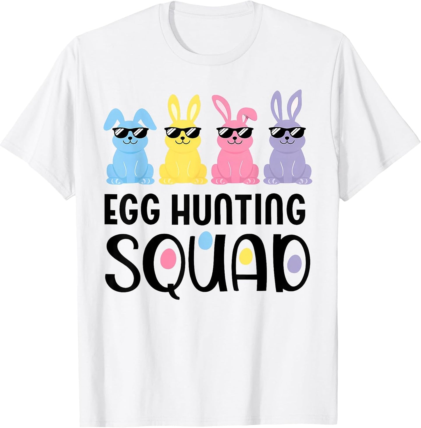 Happy Easter Egg Hunting Squad Funny Mom Dad Men Women Kids T-Shirt