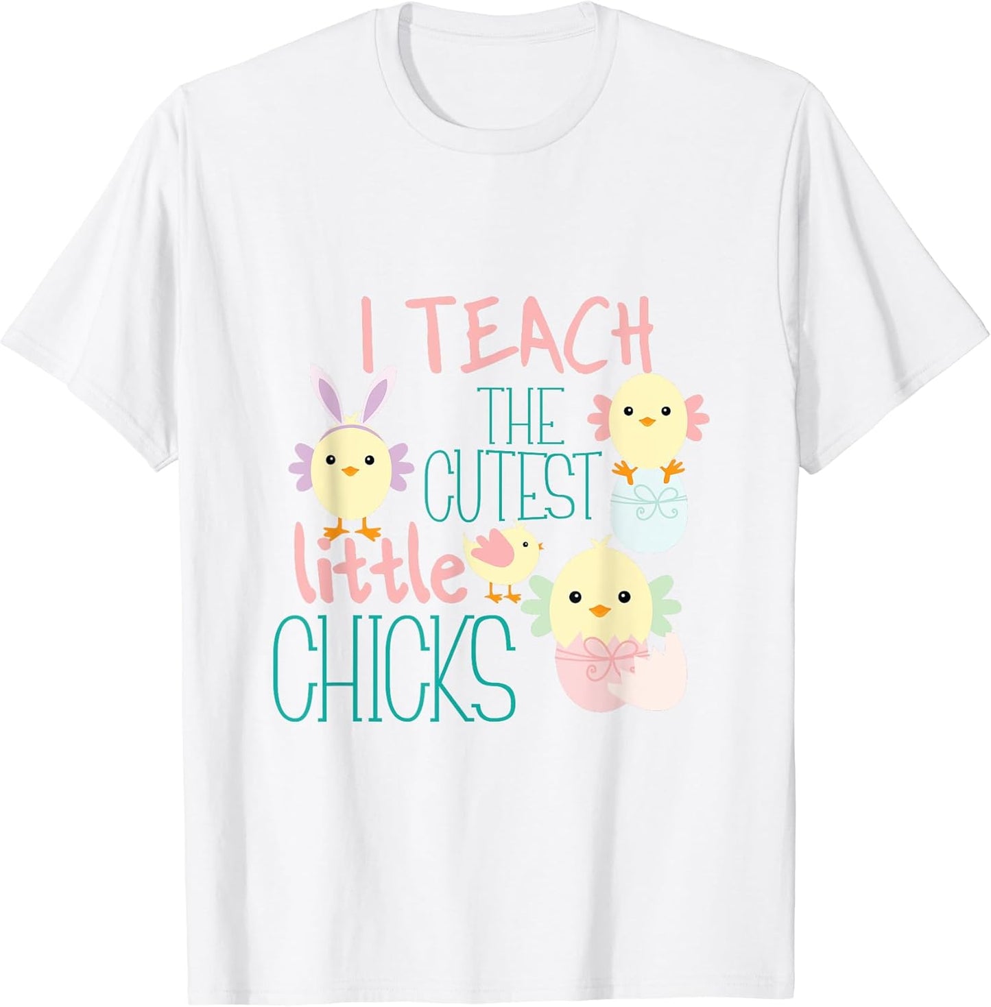 Teacher Easter Cutest Chicks Preschool Daycare Kindergarten T-Shirt