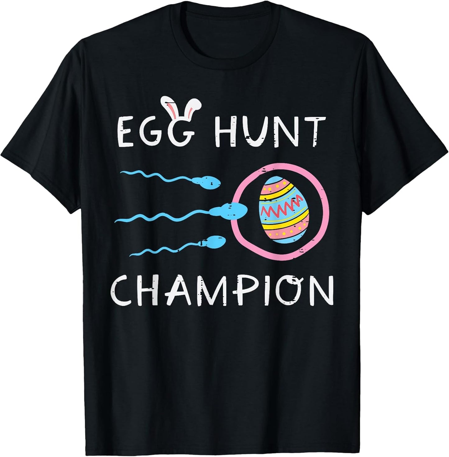Easter Egg Hunt Champion Sperm Pregnancy Announce Dad Men T-Shirt