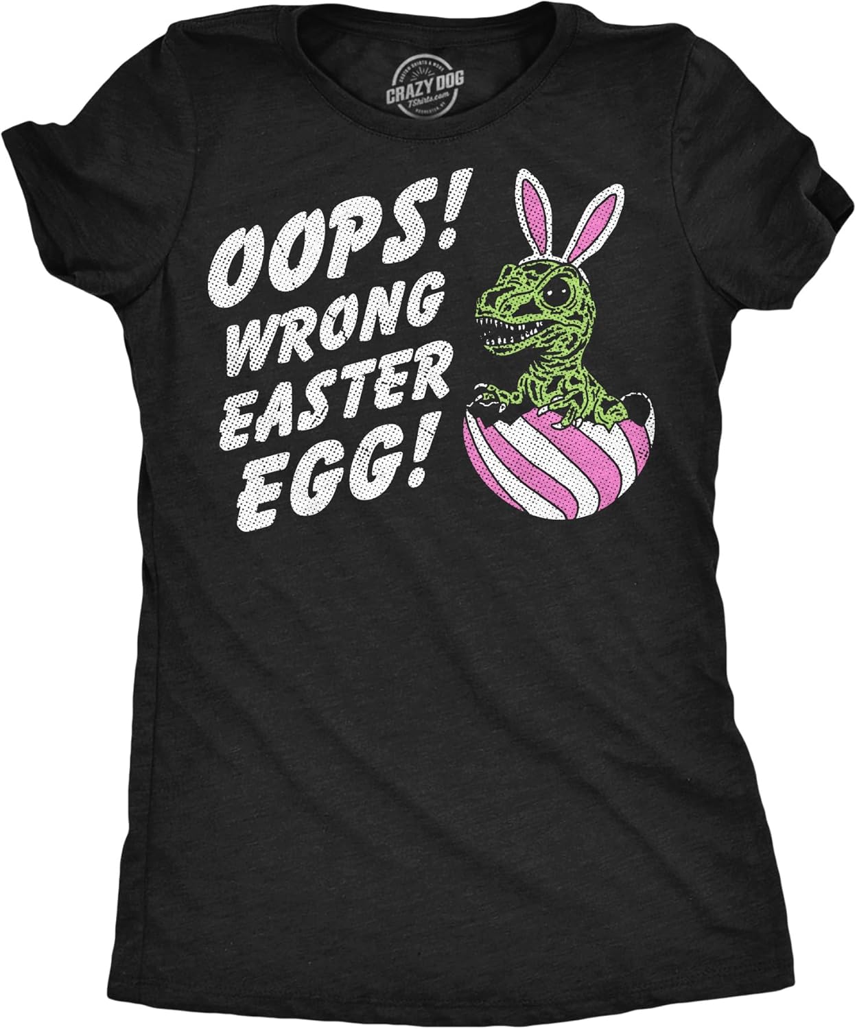 Womens Funny T Shirts Oops Wrong Easter Egg Sarcastic Dino Tee for Ladies