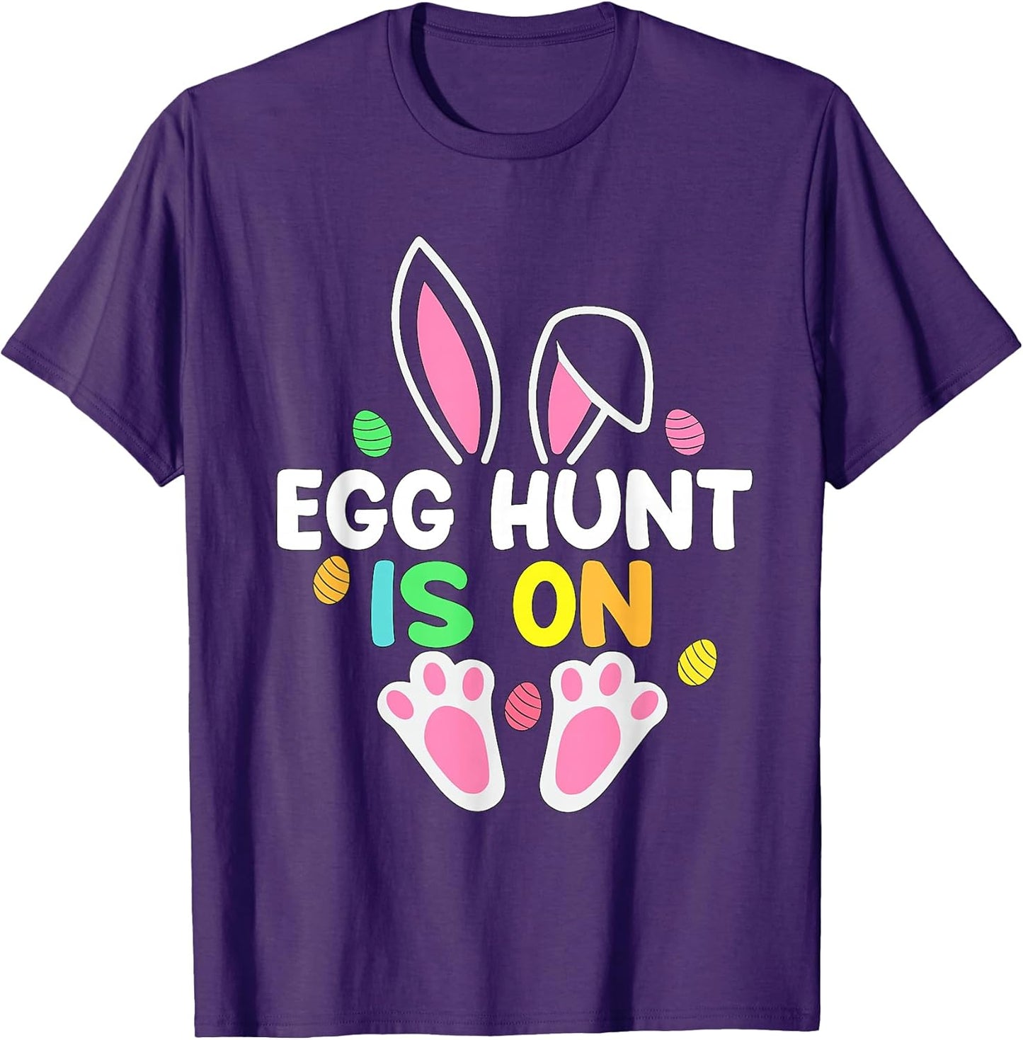 Egg Hunt Is On Funny Easter Day The Egg Hunting Is On T-Shirt