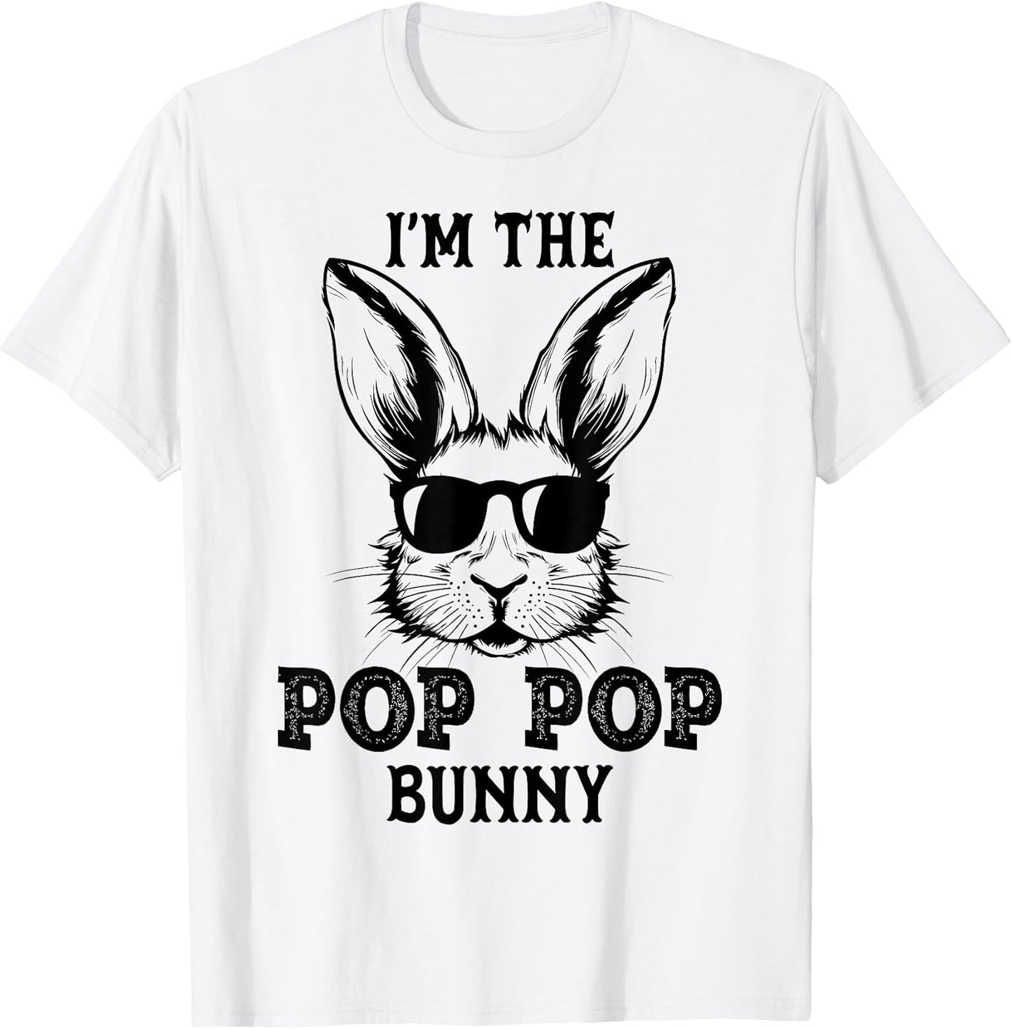 Pop Pop Bunny Matching Family Group Easter Day Gifts T-Shirt