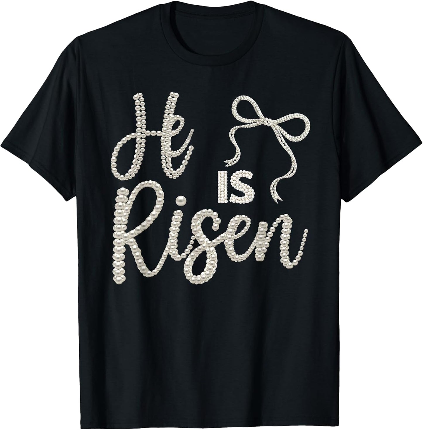 He is Risen Coquette Bow Happy Easter Jesus Christian Beads T-Shirt