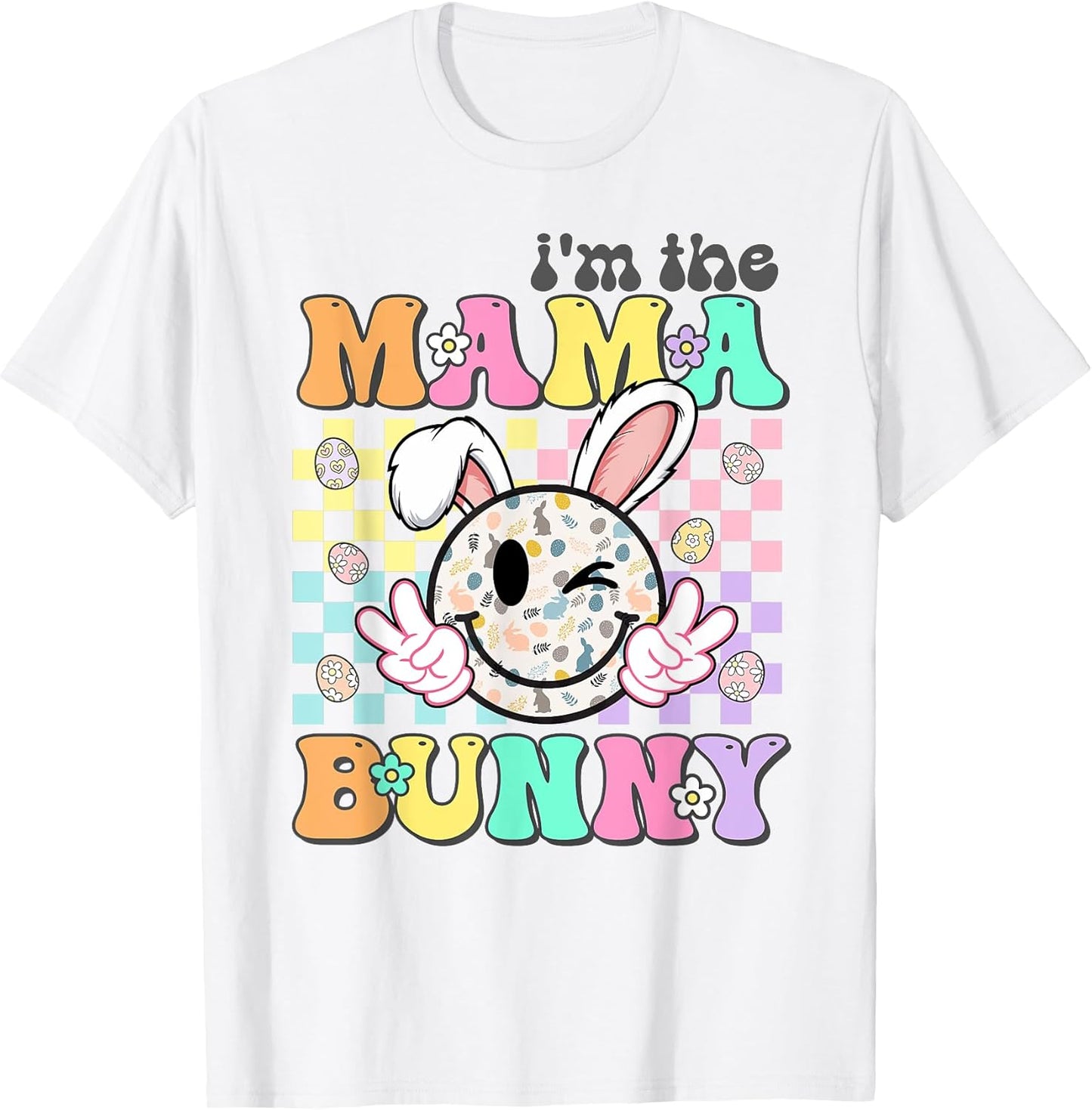 Groovy Mom Easter I'm The Mama Bunny Matching Family Easter T-Shirt