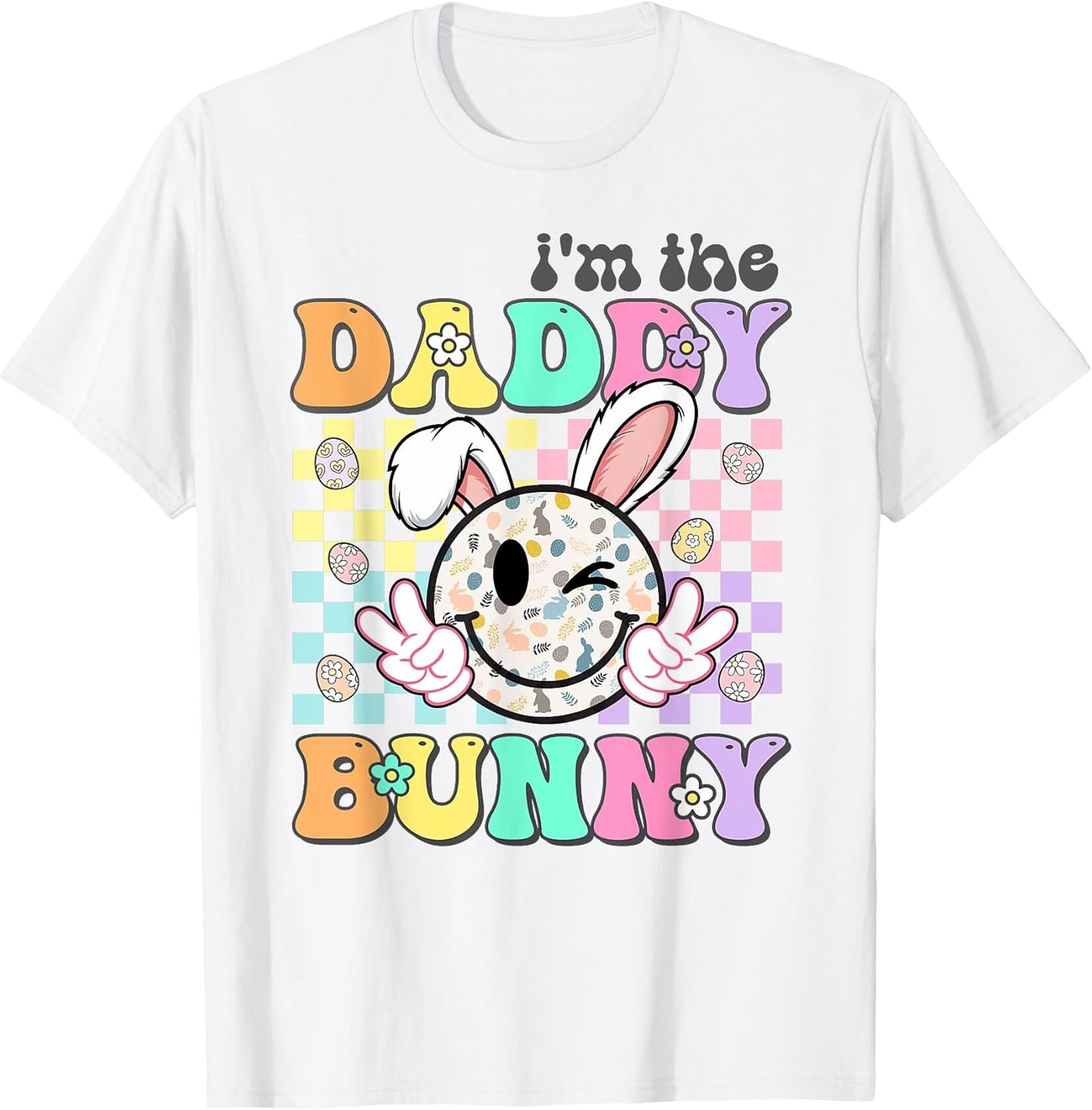 Groovy Dad Easter I'm The Daddy Bunny Matching Family Easter T-Shirt