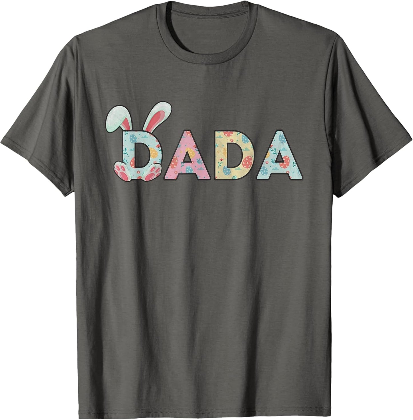 Happy Easter Day Dada Bunny Matching Family Easter Party T-Shirt