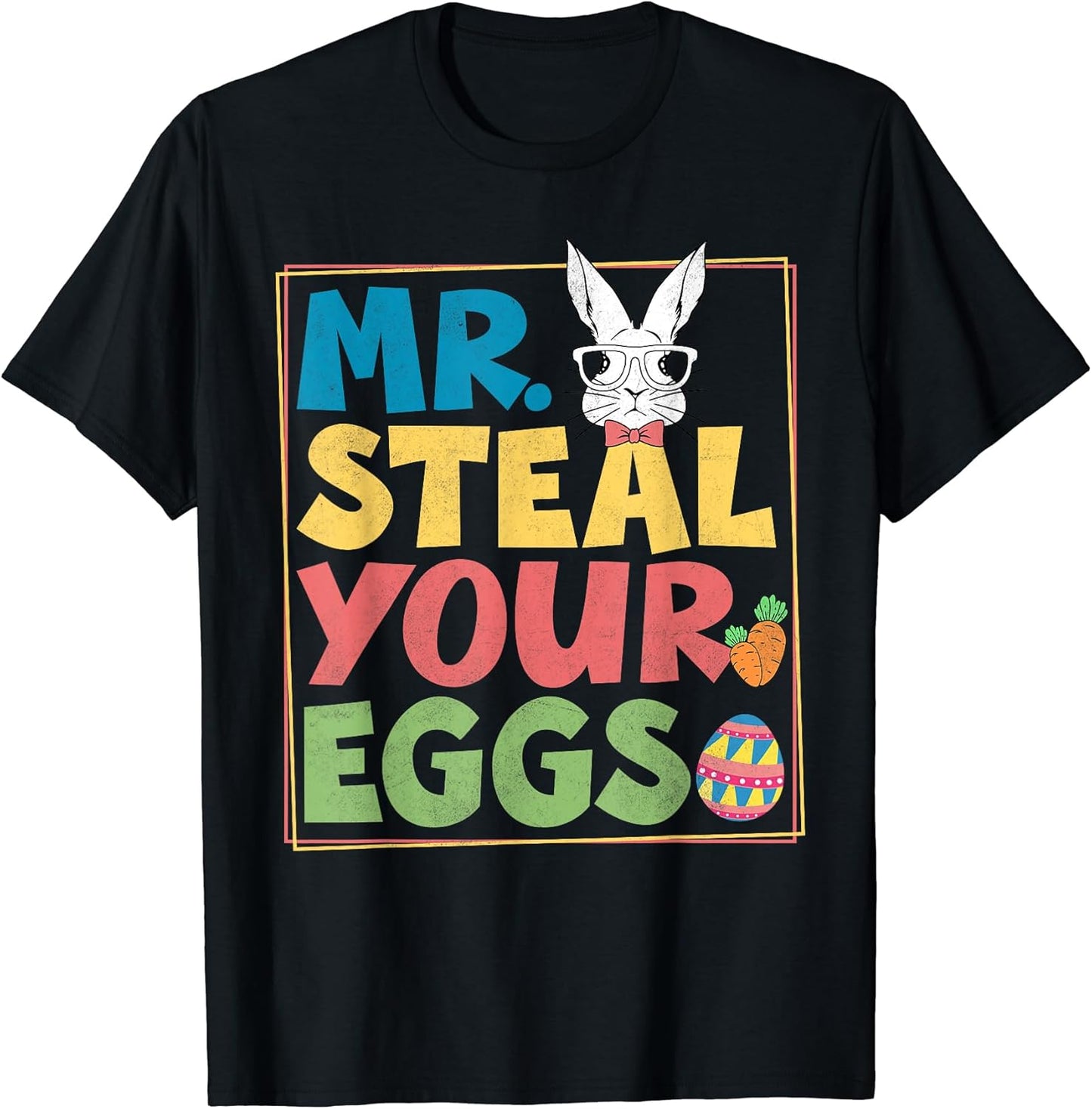 Funny Mr Steal Your Eggs Chick Easter Day Girls Boys Toddler T-Shirt