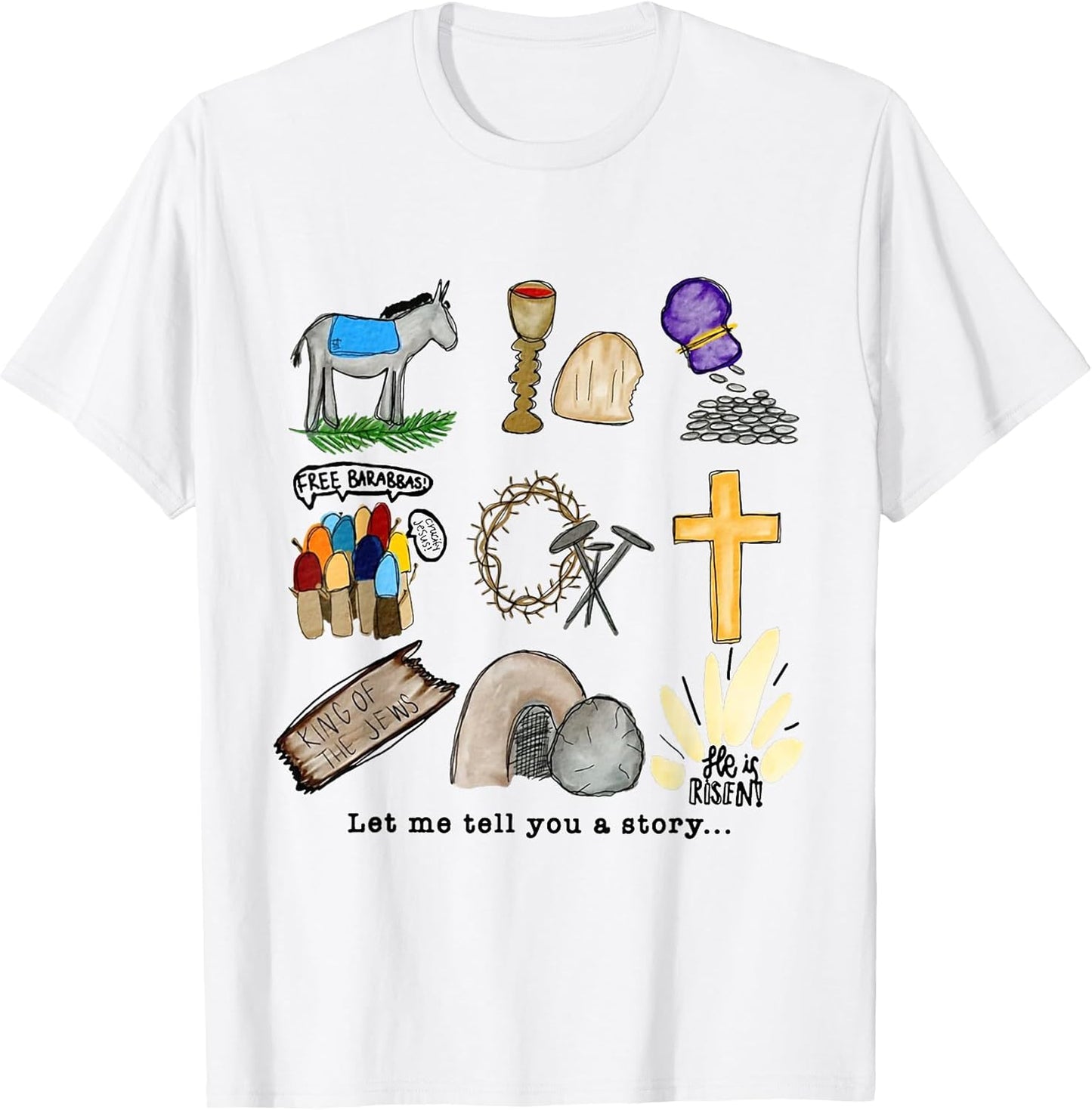 Let Me Tell You A Story Jesus Religious Christian Easter T-Shirt