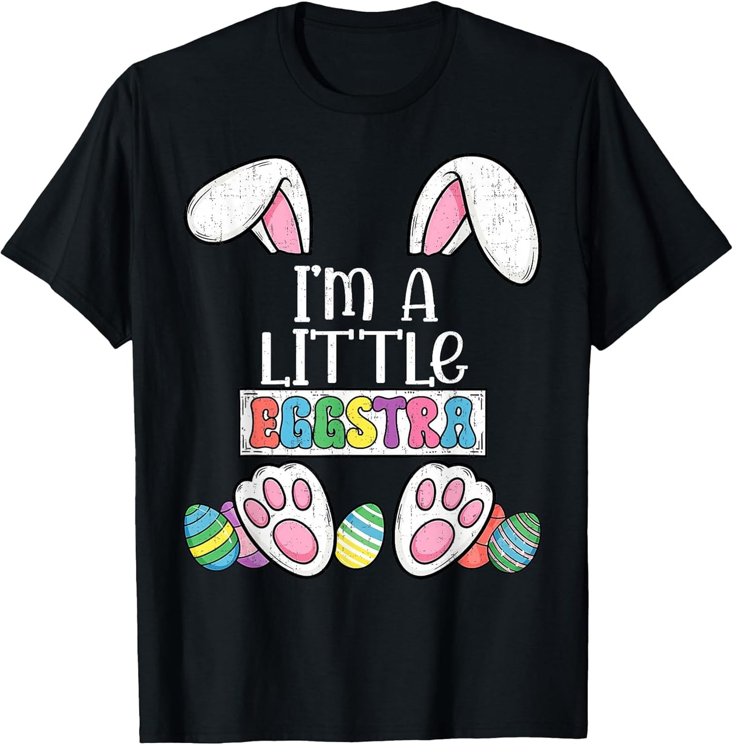 Funny Easter Cute Bunny I’m Little Eggstra Kid Toddler Girls T-Shirt