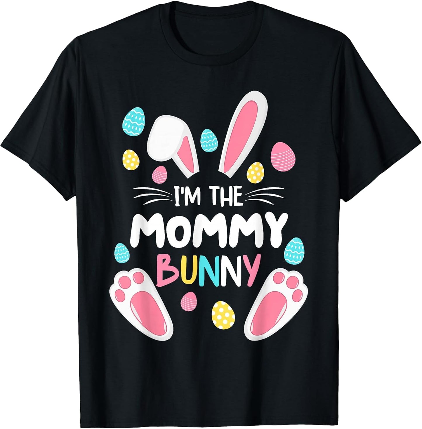 I'm The Mommy Bunny Matching Family Easter Party 2023 T-Shirt