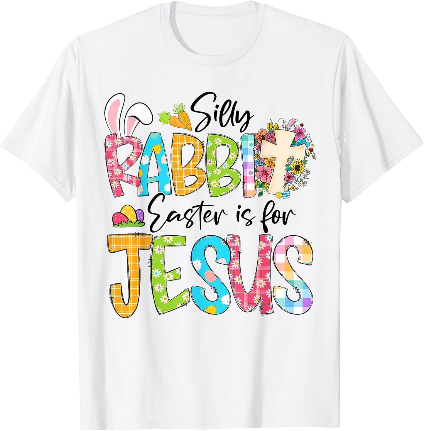 Silly Rabbit Easter is for Jesus Religious Christian Easter T-Shirt