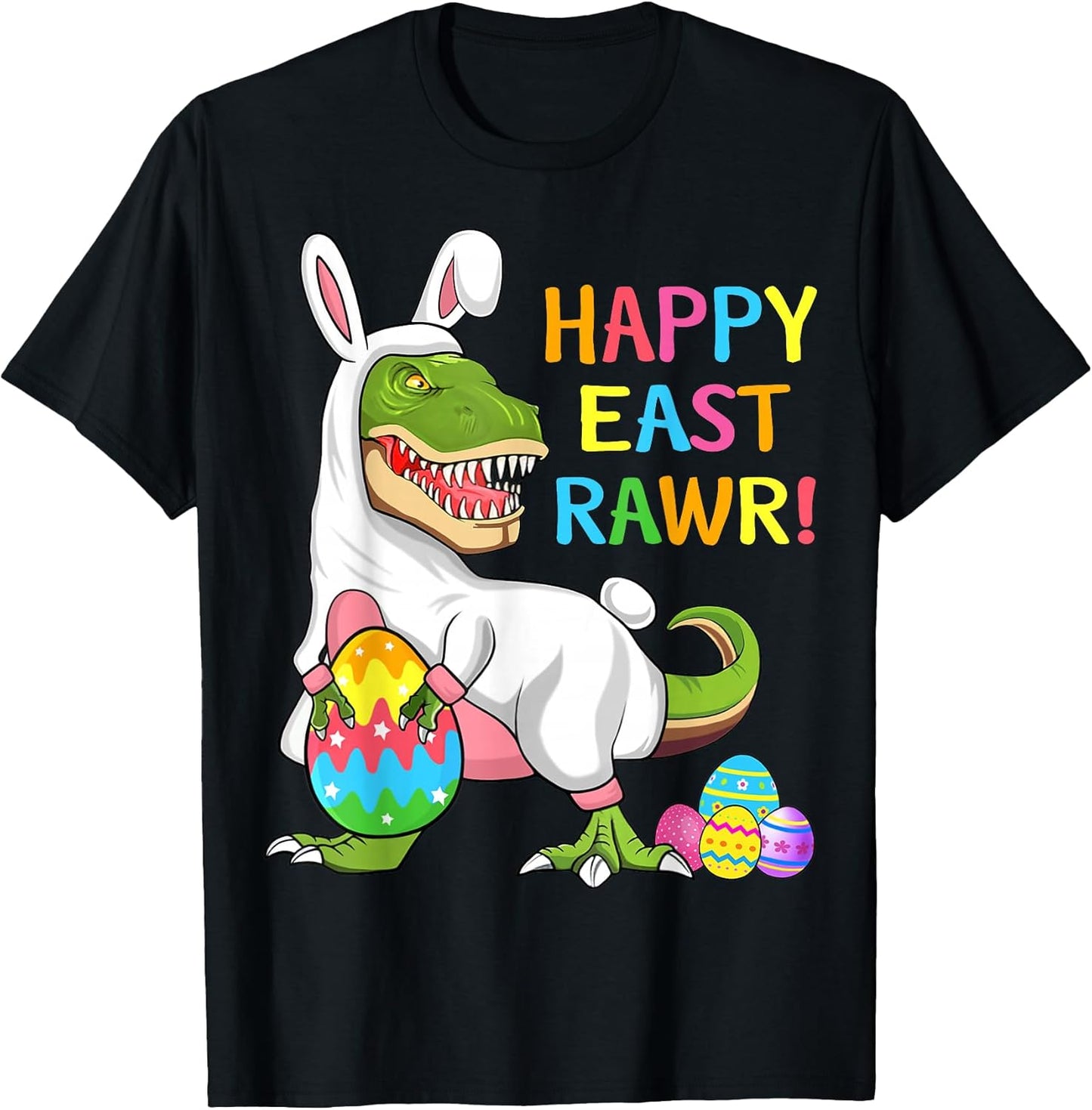 Easter Day Dinosaur Funny Happy Eastrawr T Rex Easter T-Shirt Small
