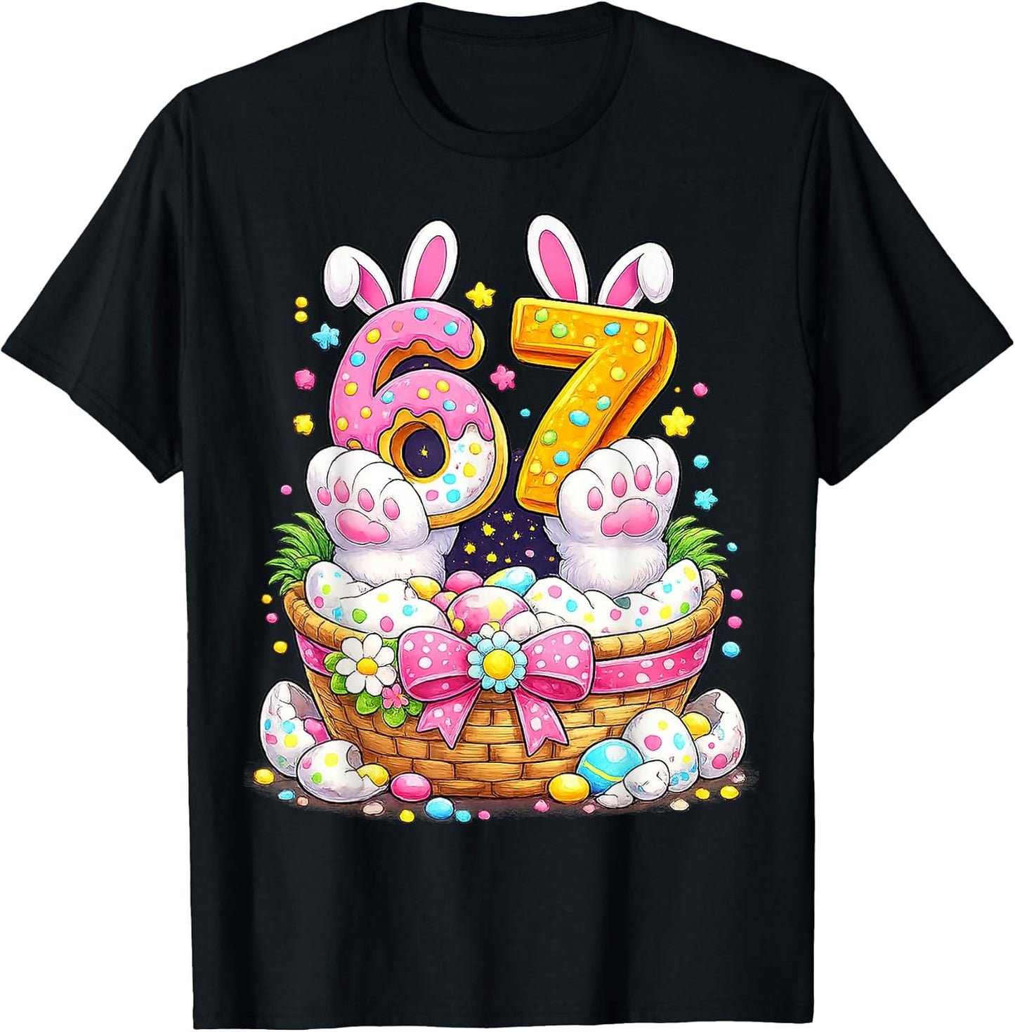 Cute Easter Eggs 67 Bunny Ears Candy Six Seven Gifts 6 7 T-Shirt