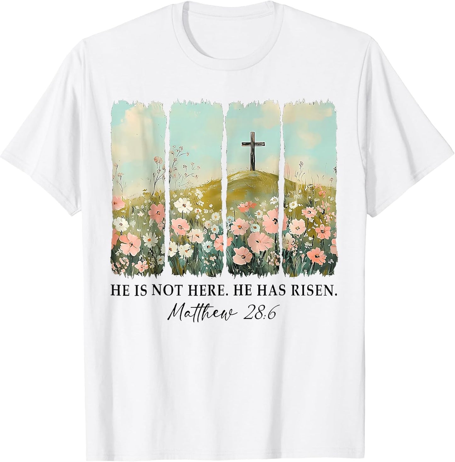 He is not here, He is Risen Wildflower Easter Christian T-Shirt