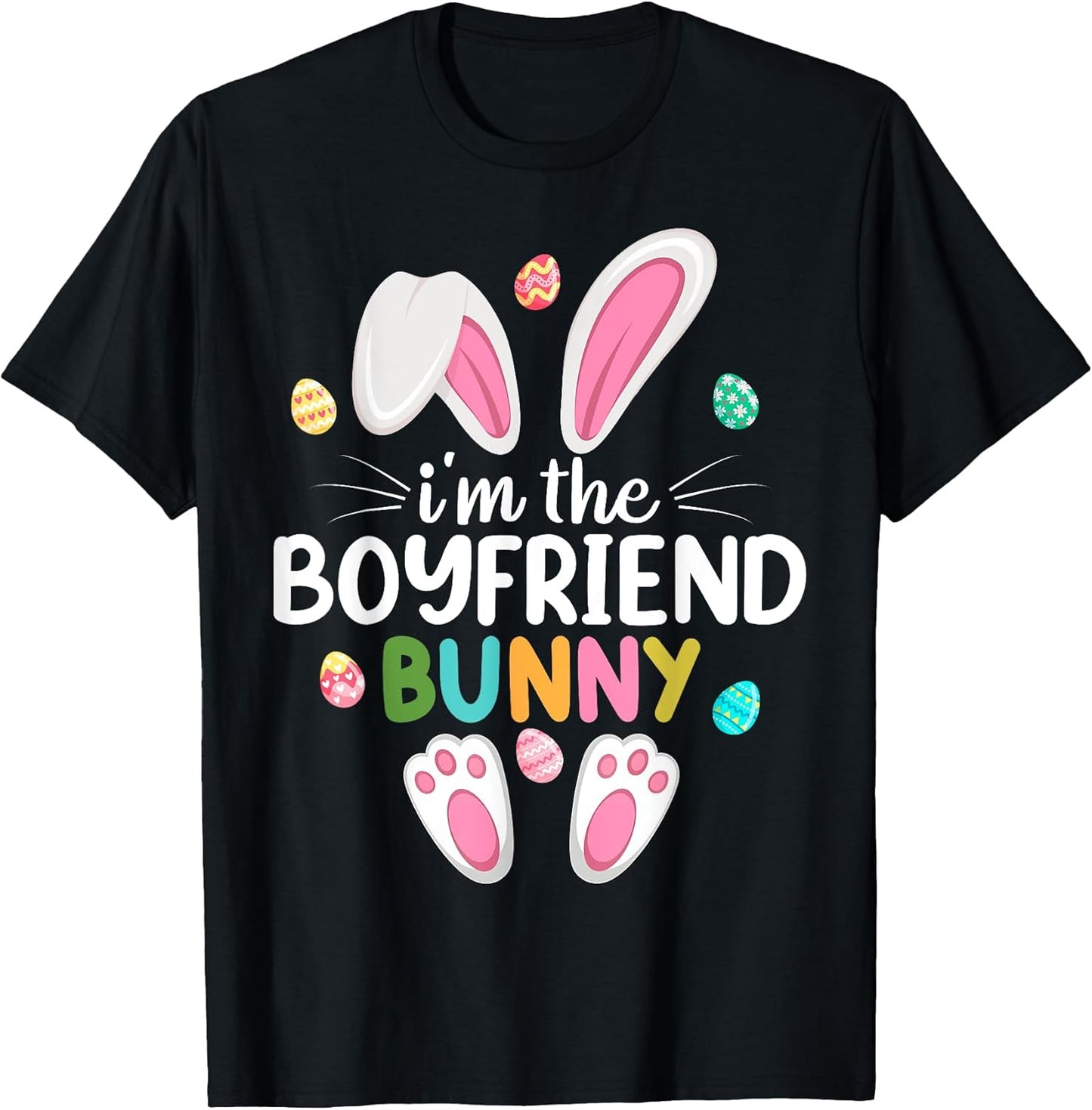 I'm Boyfriend Bunny Matching Family Easter T-Shirt
