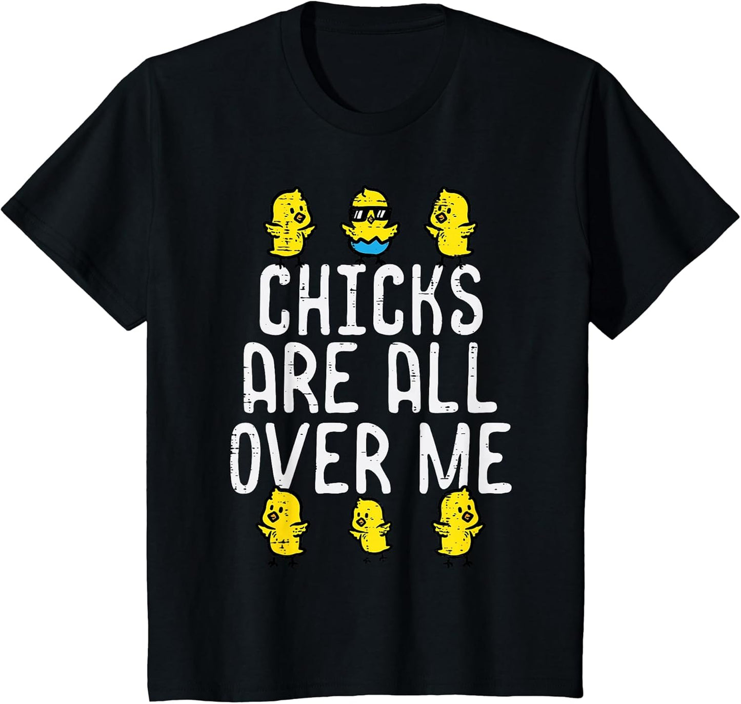 Kids Easter Chicks Are All Over Me Funny Boys Kids Toddler Youth T-Shirt