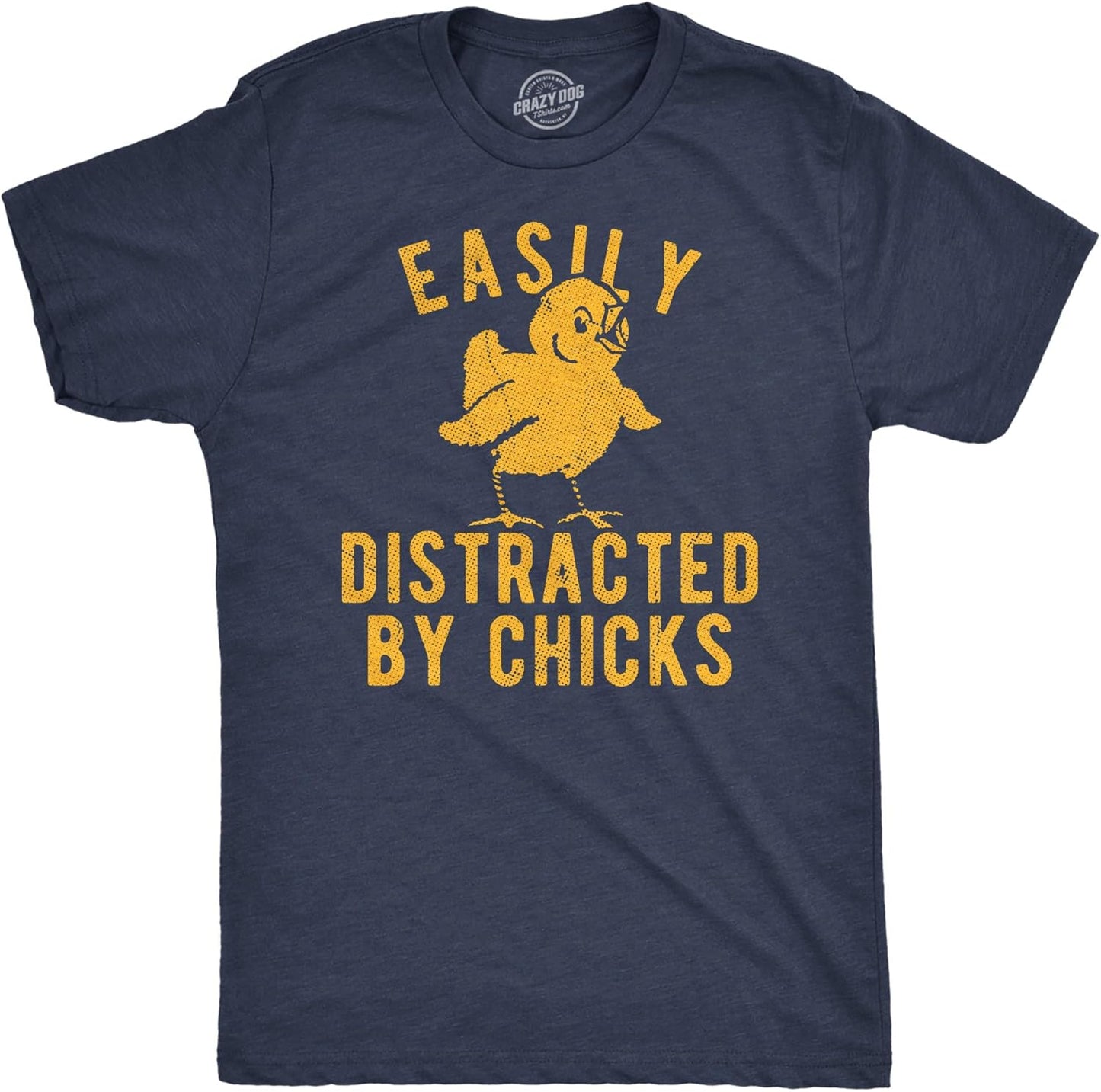 Funny Easter Shirt for Men – Easily Distracted by Chicks Graphic Tee – Soft Cotton Blend Crew Neck – Sarcastic Spring Holiday T Shirt for Brunch and Egg Hunt Navy L