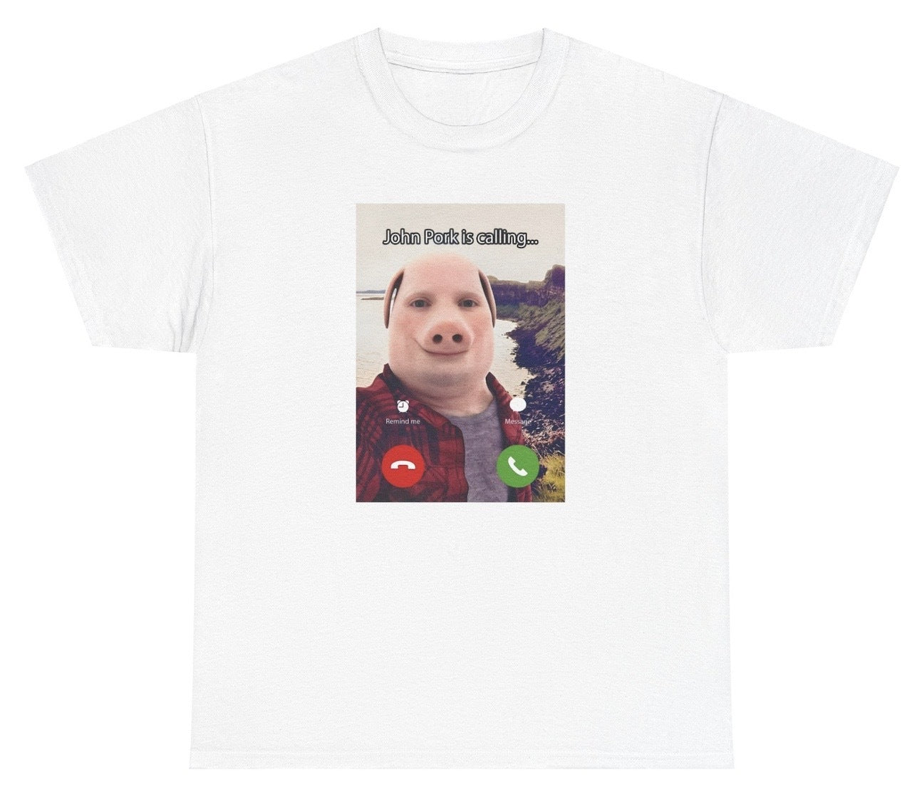 *NEW* John Pork Is Calling Tee