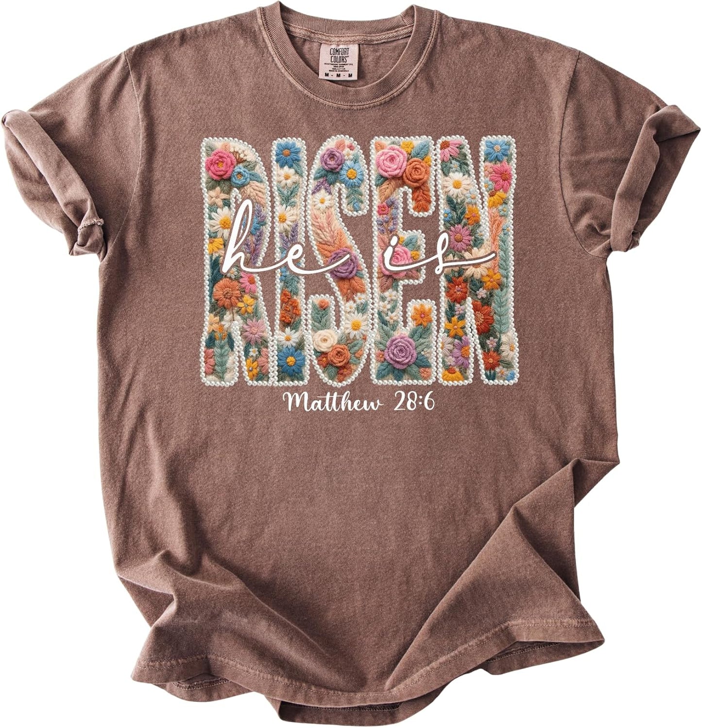 Comfort Colors He is Risen Christian T-Shirt Floral Matthew 28:6 Easter Faith Tee
