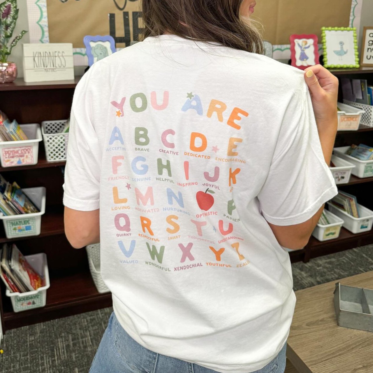 You Are (Alphabet Letters) (Back Print) - clothing by TeeHivey.com (Image 3)