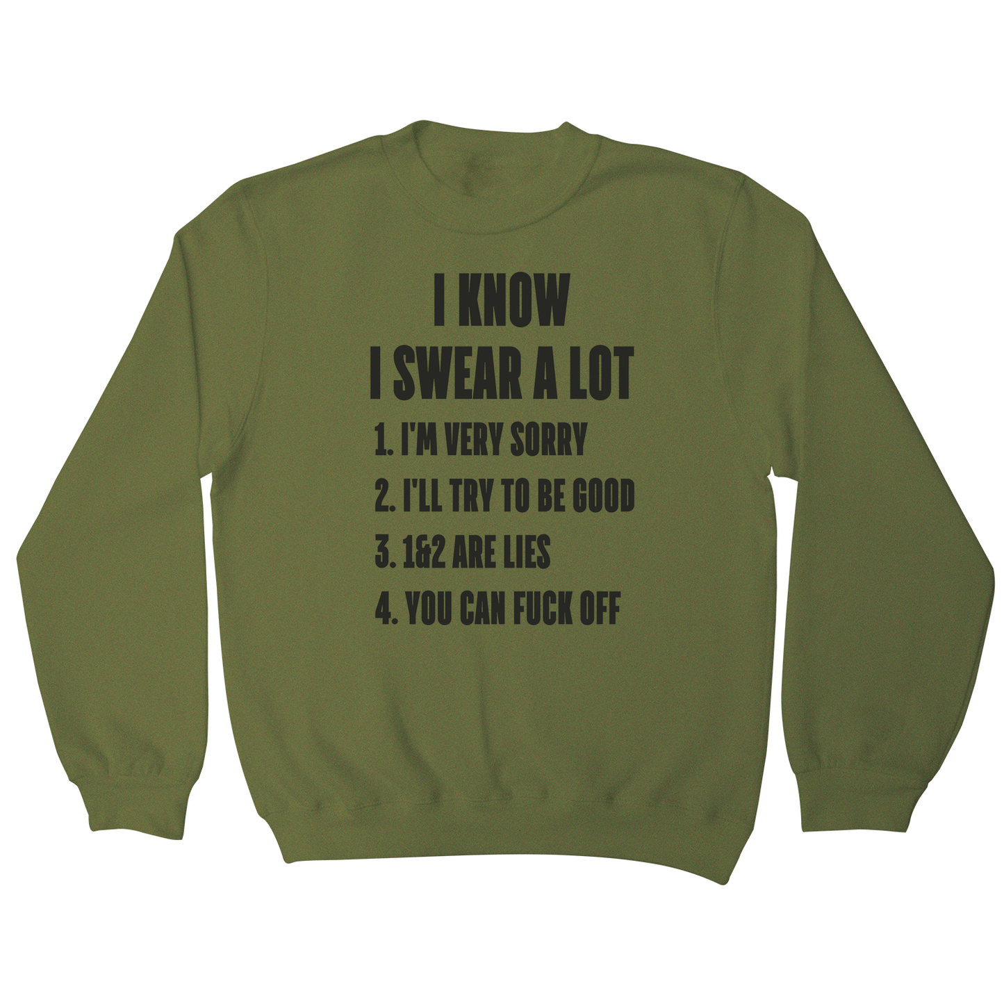 I know I swear a lot funny rude offensive sweatshirt
