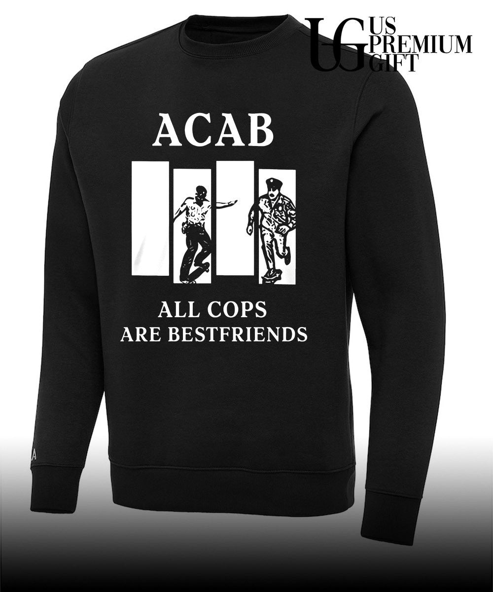 ACAB All Cops Are Bestfriends shirt