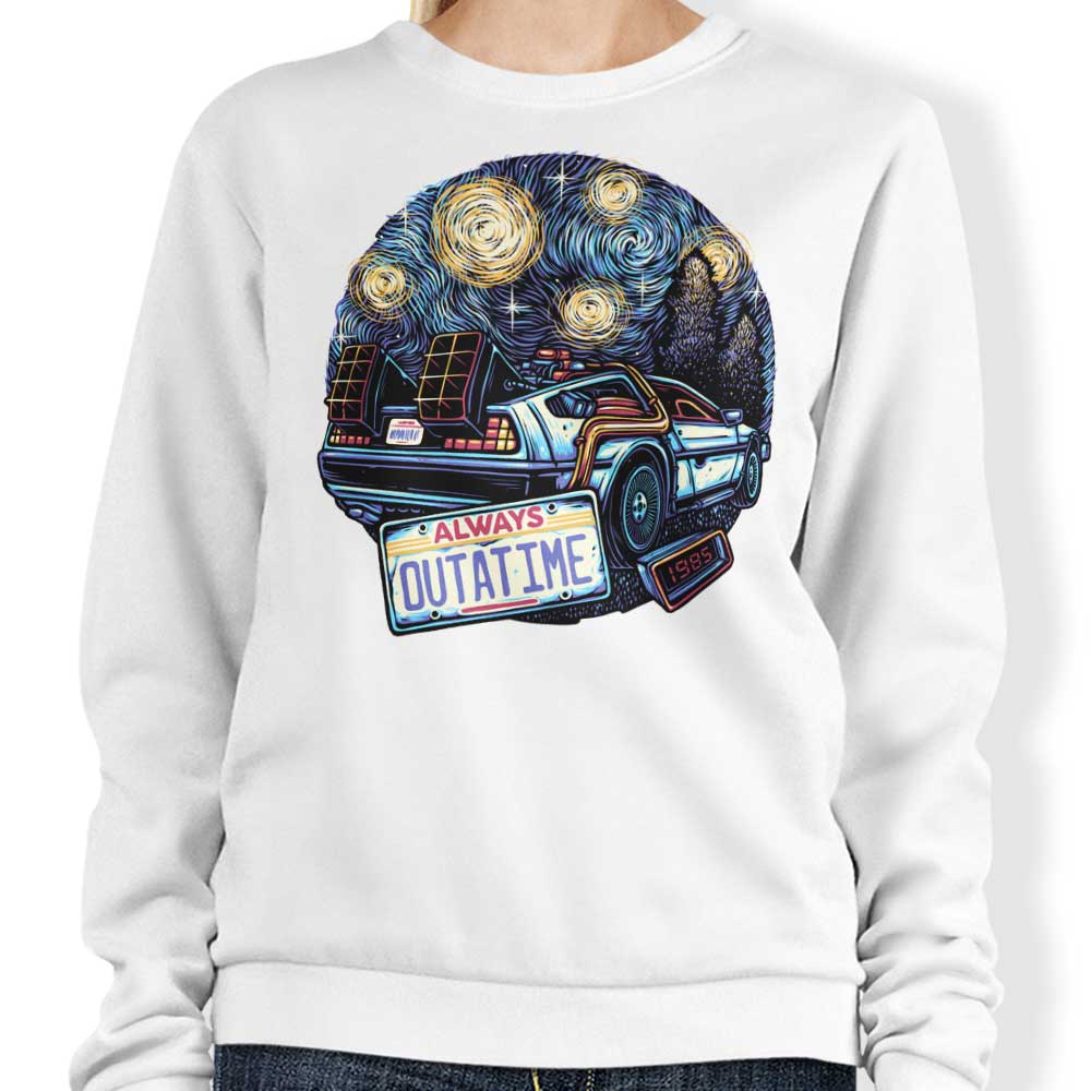Always Outatime - Sweatshirt