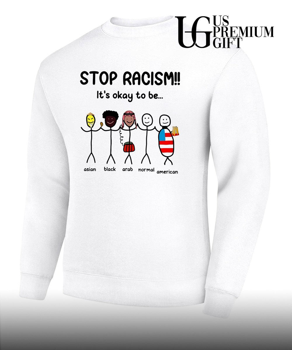 Asian Black Arab Normal American Stop Racism it’s okay to be shirt
