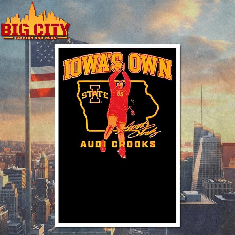 Audi Crooks Iowa State Cyclones women’s basketball Iowa’s Own signature Shirt