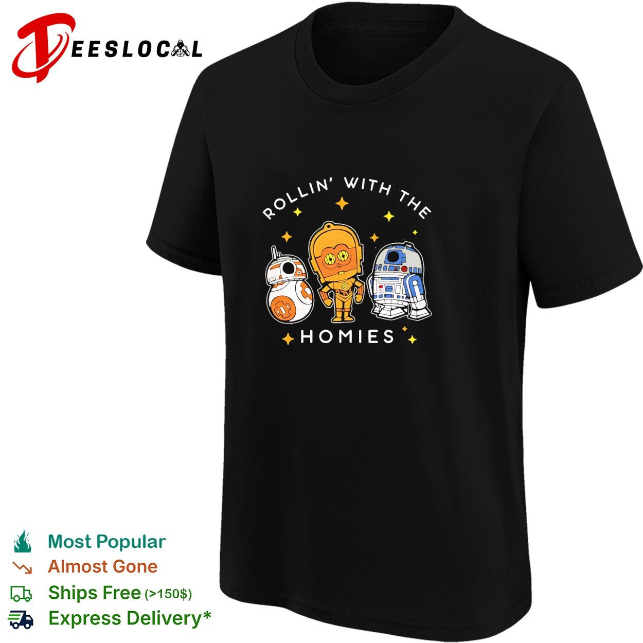BB8 C3PO R2D2 rollin’ with the homies shirt