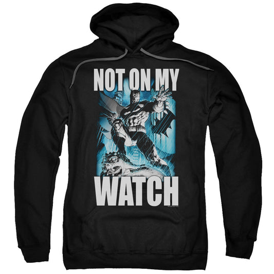 Batman Not On My Watch Mens Hoodie Black