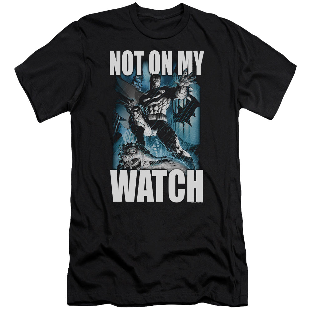 Batman Not On My Watch Slim Fit Mens T Shirt Black