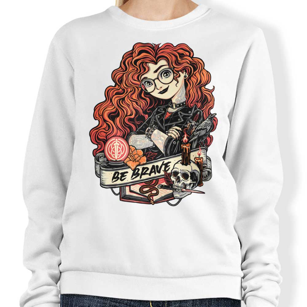 Be Brave - Sweatshirt