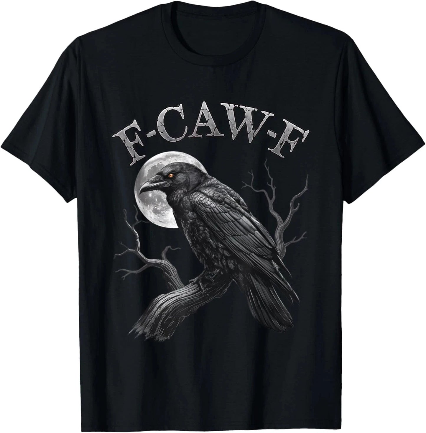 Black Crow, F-Caw-F Funny Black Bird moon Gothic Adult Humor Unisex T-Shirt